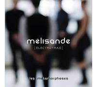 Melisande - Les Metamorphoses