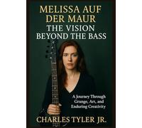 Melissa Auf der Maur - The Vision Beyond the Bass: A Journey Through Grunge, Art, and Enduring Creativity