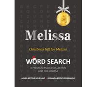 Melissa Christmas Gift Personalized Word Search Book with Extra-Large 30pt Print for Adults and Seniors: Easy to Read Festive Present featuring Themed ... Christmas Word Search Puzzle Books Series)
