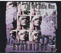 Melissa Etheridge - I'm The Only One