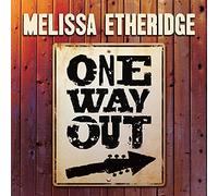 Melissa Etheridge - One Way Out