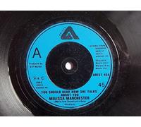MELISSA MANCHESTER - YOU SHOULD HEAR HOW SHE TALKS ABOUT YOU 7 INCH (7" VINYL 45) UK ARISTA 1982