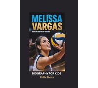 MELISSA VARGAS: Bouncing Her Way to Greatness- Biography for kids