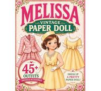 Melissa Vintage Paper Doll: 45+ Outfits to Cut, Dress Up and Play | Vintage Dress-Up Book for Girls