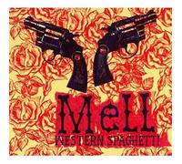 Mell - Western Spaghetti