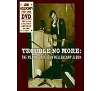 Mellencamp, John - Trouble No More [USA] [DVD]
