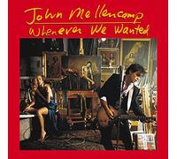 Mellencamp John - Whenever We Wanted