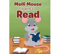 Melli Mouse Learns to Read