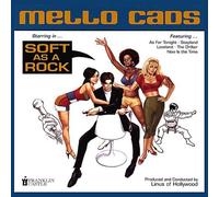 Mello Cads - Soft As a Rock