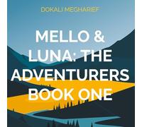 Mello & Luna: The Adventurers Book One: 1