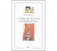 Mellor frances de barcelona, o (nl) (prem. Critica de galici (Literaria)