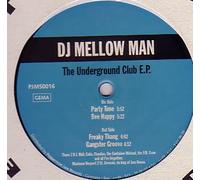 Mellow Man - DJ MELLOW MAN / THE UNDERGROUND CLUB EP