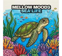 Mellow Moods: Sea Life: Bold and Easy Coloring Book for Adults and Seniors, Simple Ocean Landscapes and Marine Life for Stress Relief