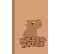 Mellow Notes - Cute Capybara Notebook: Adorable Capybara Lined Journal for Writing, Doodling, and Daily Notes - 100-Page 6x9 Inch Light Aesthetic ... for Teens, Animal Lovers, and Stationery Fans