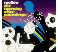 Mellow - The Morning After Paint Drops