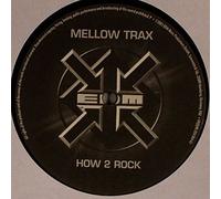 Mellow Trax - How 2 rock (Club/Big Beat, 2003) / Vinyl Maxi Single [Vinyl 12'']