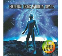 Mellow Trax - OUTA SPACE