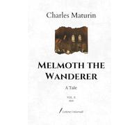 Melmoth the Wanderer: A Tale | VOL. II (1820)