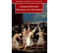 Melmoth the Wanderer (Oxford World's Classics)
