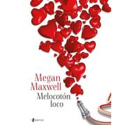 Melocotón loco (Biblioteca Megan Maxwell)