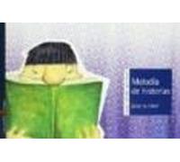 Melodia De Historias (segundo Ciclo Primaria)