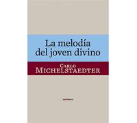 Melodia Del Joven Divino,La