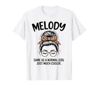 Melodía Igual Que una Chica Normal Solo un Nombre de niña Mucho más Fresco Camiseta