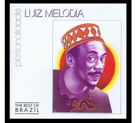 Melodia,Luiz - Personalidade