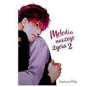 Melodia naszego życia #2