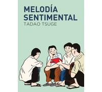 Melodía sentimental | Tadao Tsuge