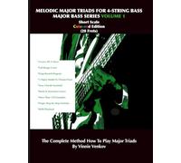 Melodic Major Triads For 4-Str.Bass Volume 1 (20 Frets) Short Scale, Full Range, Coloured Edition: How To Play Melodic Triad Major Chords In All 12 ... Edition (Majors Bass Series Volume 1-10)