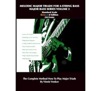 Melodic Major Triads For 4-Str.Bass Volume 3 (24 Frets) Standard Scale, Full Range, Coloured Edition: How To Play Melodic Triad Major Chords In All 12 ... 4-Str. Bass (Majors Bass Series Volume 1-10)
