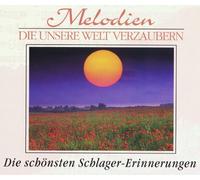 Melodien die unsere Welt verzaubern - Die schönsten Schlager-Erinnerungen - 3 CD-Box