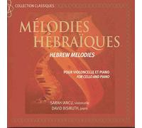 Melodies Hebraiques pour Violoncelle et Piano