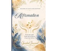 Melodies of Faith & Declaration: Affirmation Journal