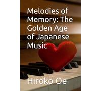 Melodies of Memory: The Golden Age of Japanese Music