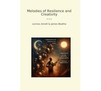 Melodies of Resilience and Creativity (Classic Bundles)