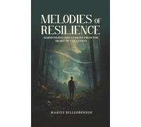 Melodies Of Resilience: Harmonizing Life Lessons From The Heart Of The Congo
