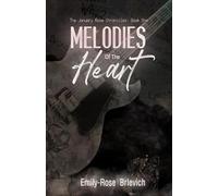 Melodies of the Heart (The January Rose Chronicles)