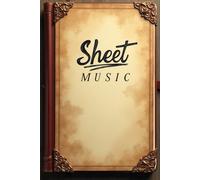 Melodies Preserved in My Sacred Sheet Music Collection 150 Sheets, 6x9 Inch