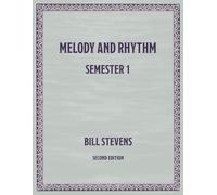 Melody and Rhythm Semester 1: Second Edition