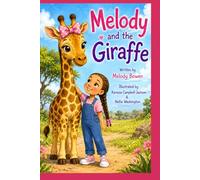 Melody and the Giraffe