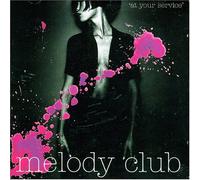 Melody Club - At Your Service