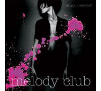 Melody Club - At Your Service