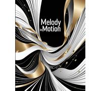Melody in Motion - Music Blank Notebook: A Music Notebook with 12 Staves per Page | 120 Pages for Composing, Practicing & Creativity