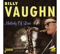 Melody Of Love [ORIGINAL RECORDINGS REMASTERED] 2CD SET by Billy Vaughn (2009-06-16)