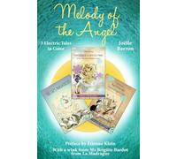 Melody of the Angel: 3 Electric Tales in Color