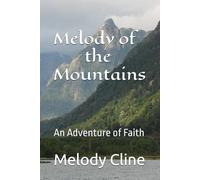Melody of the Mountains: An Adventure of Faith