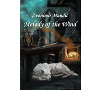 Melody of the Wind: 2 (Whisper of a Blade)