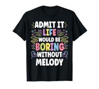 Melody Personalized Name Funny Cute Custom Melody Name Camiseta